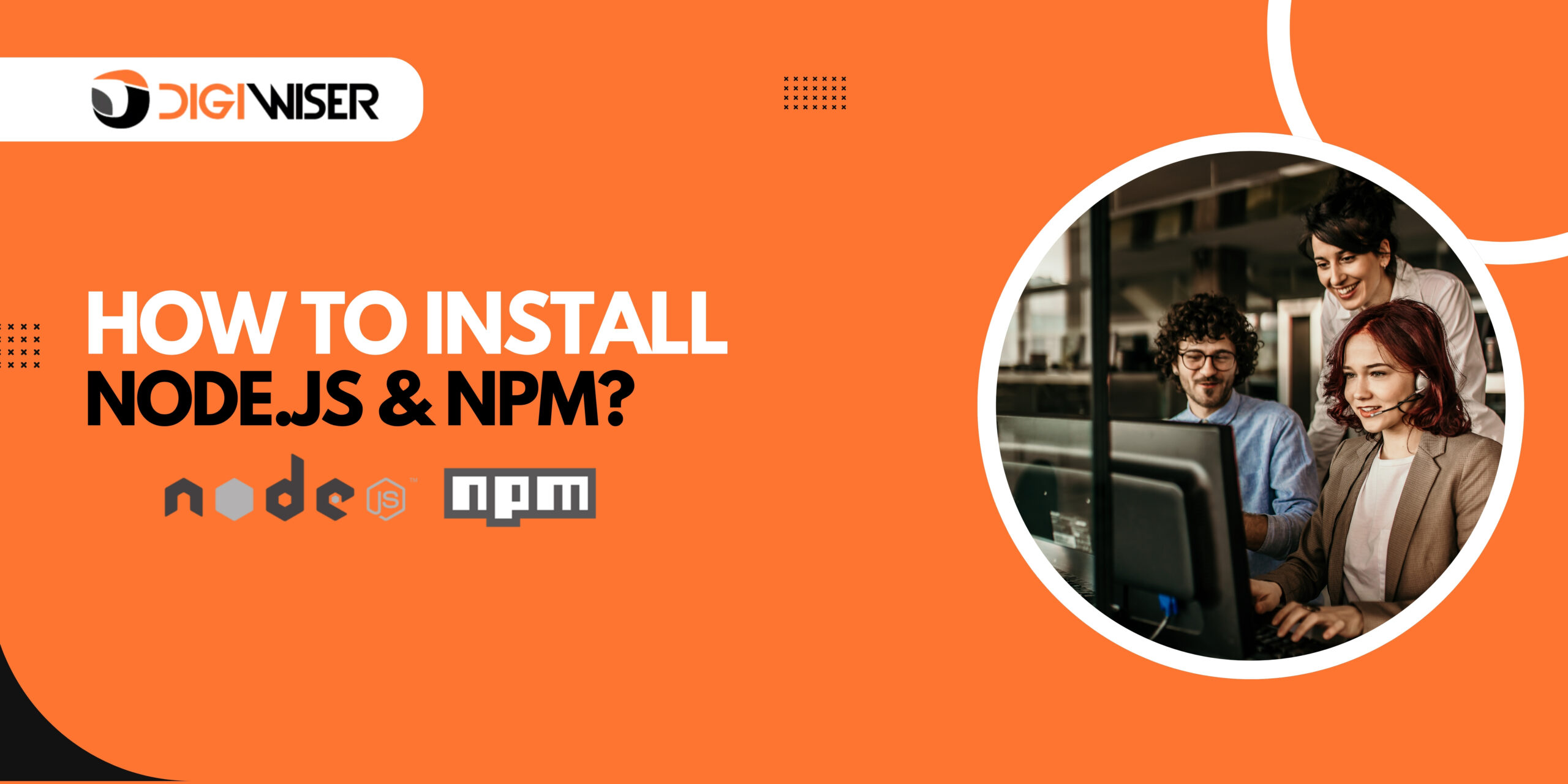 How to Install Node.js and NPM on Windows and Mac?